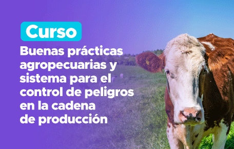 Curso Buenas Prácticas Agropecuarias y Sistema para el Control de Peligros en la Cadena de Producción