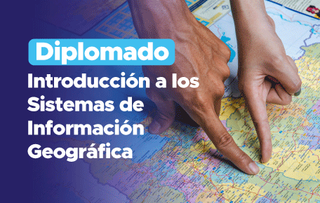 Diplomado Introducción  a los Sistemas de Información Geográfica