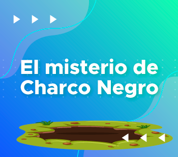 el misterio del charco negro